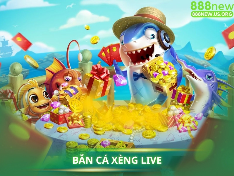 Bắn Cá Xèng Live là gì?